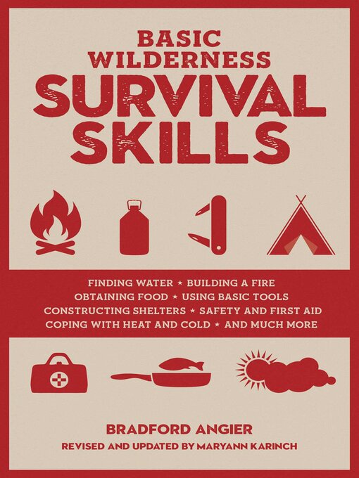 Title details for Basic Wilderness Survival Skills, Revised and Updated by Bradford Angier - Available
